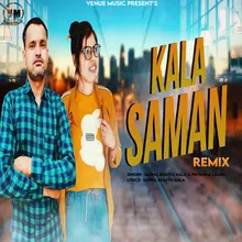 Kala Saman Remix